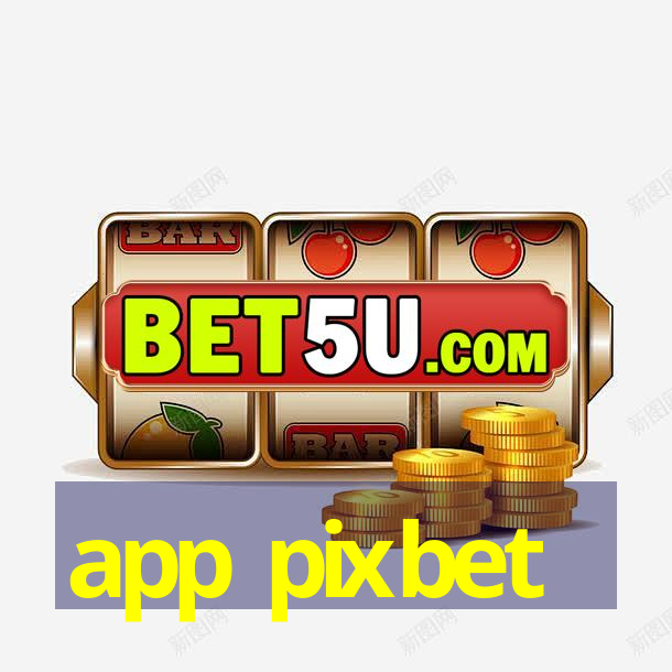 app pixbet